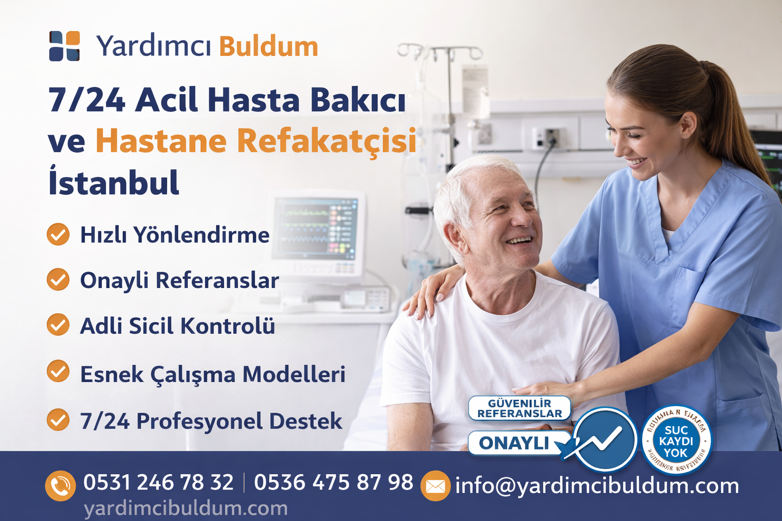 İstanbul Acil Hasta Bakıcı ve Hastane Refakatçisi | 7/24 Profesyonel Destek Bize Ulaşın